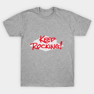 Keep Rocking T-Shirt